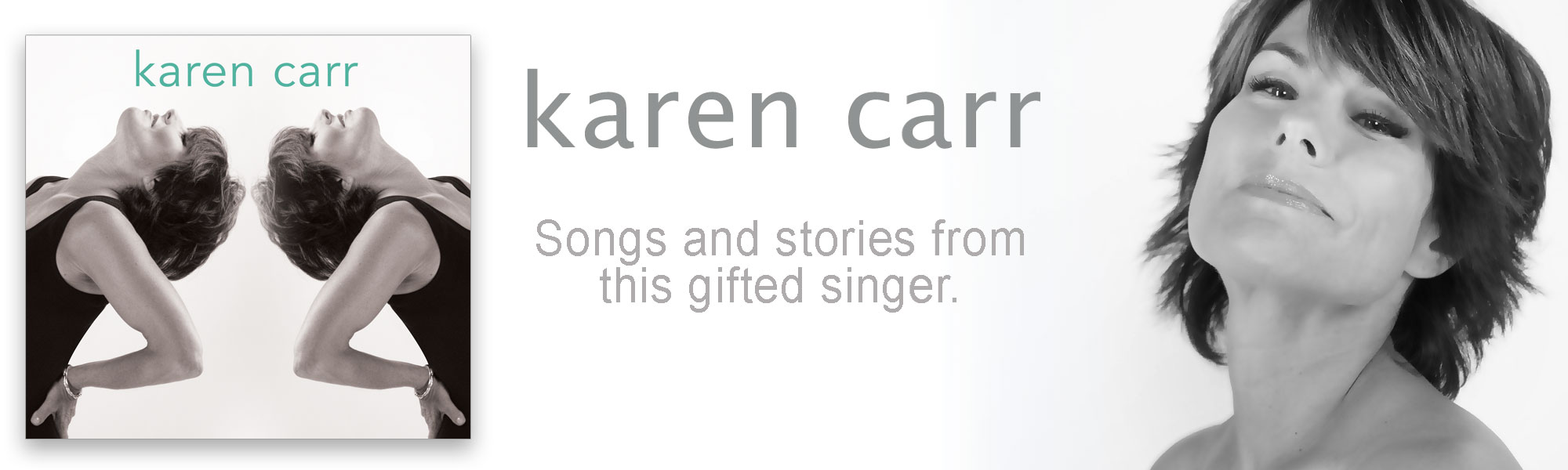 Karen Carr. Vocalist, songwriter and voice instructor.